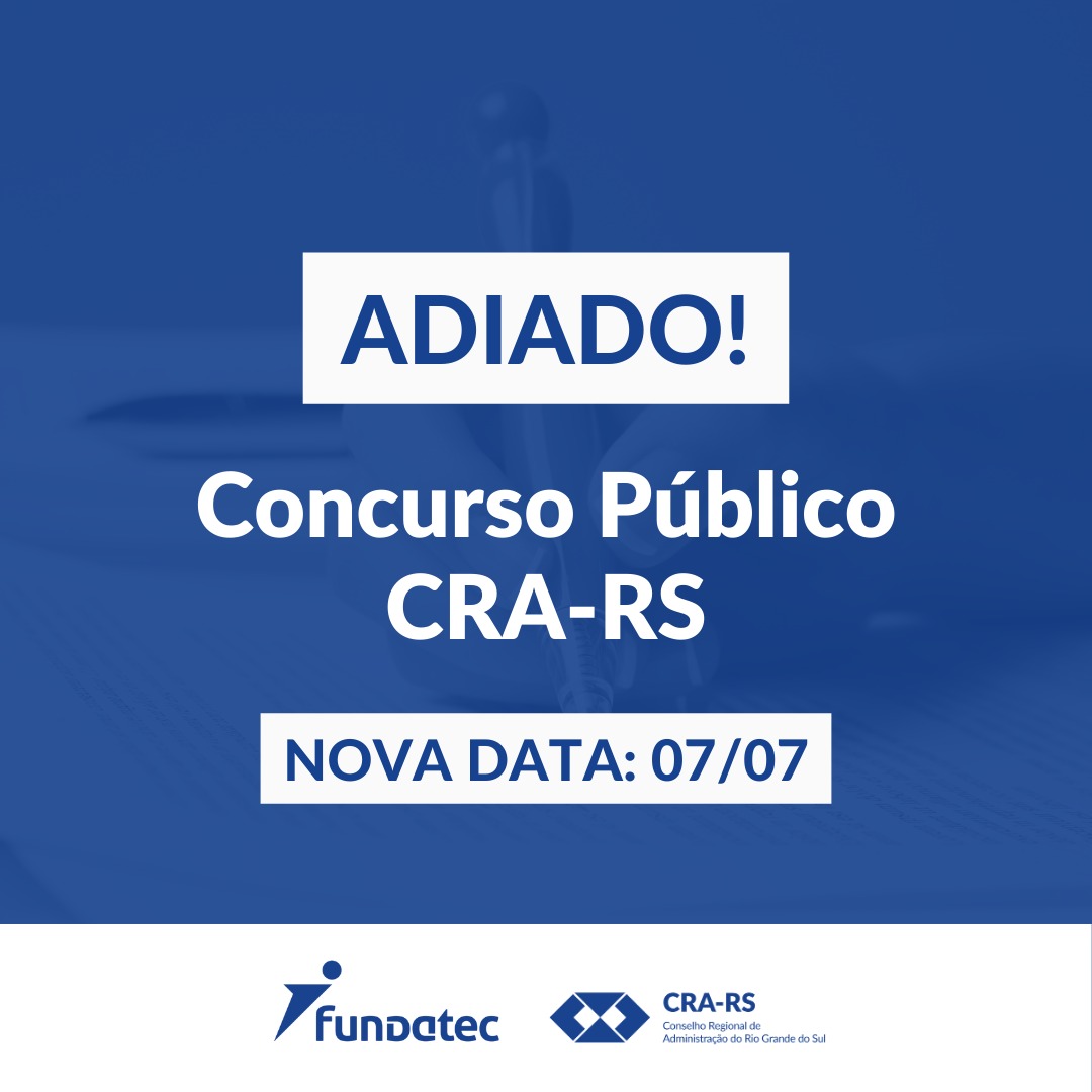 Concurso Público do CRA-RS é adiado para 7 de julho